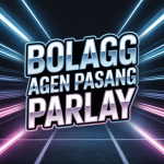 BOLAGG Agen Pasang Parlay