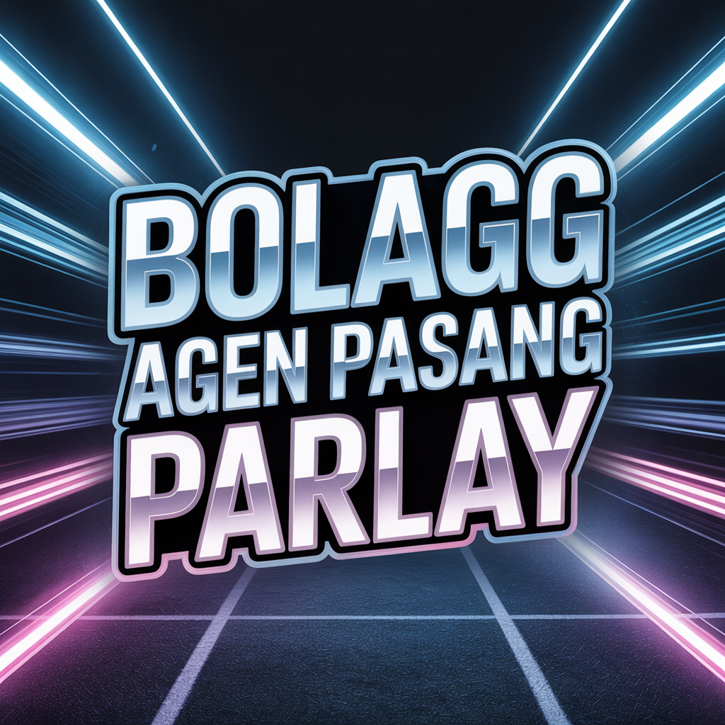 BOLAGG Agen Pasang Parlay